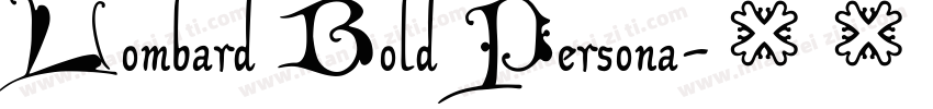 Lombard Bold Persona字体转换